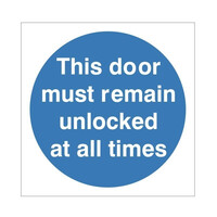 Fire Signs, Fire Door Signs - This Door Must Remain Unlocked At All Times Sign